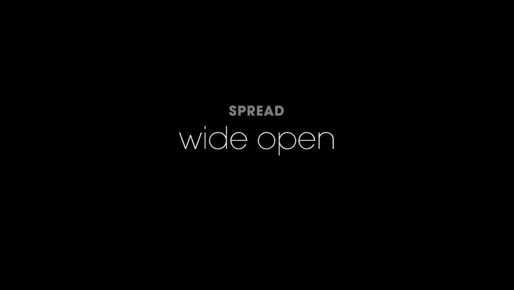 Spread Wide Open